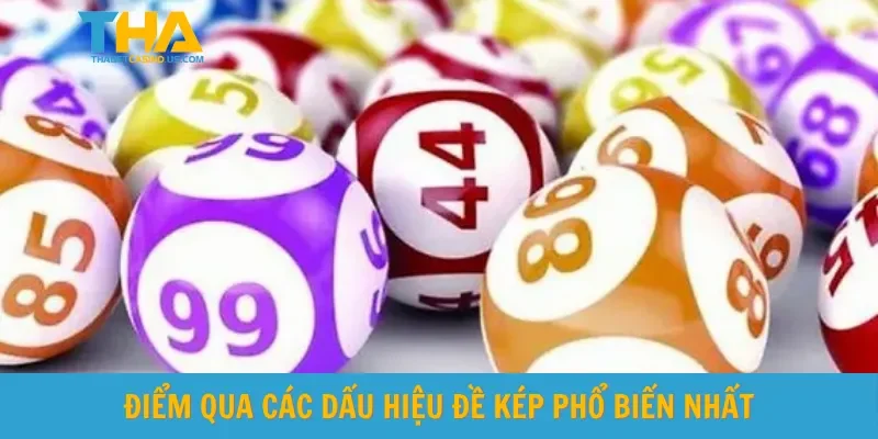 Điểm qua các dấu hiệu đề kép phổ biến nhất